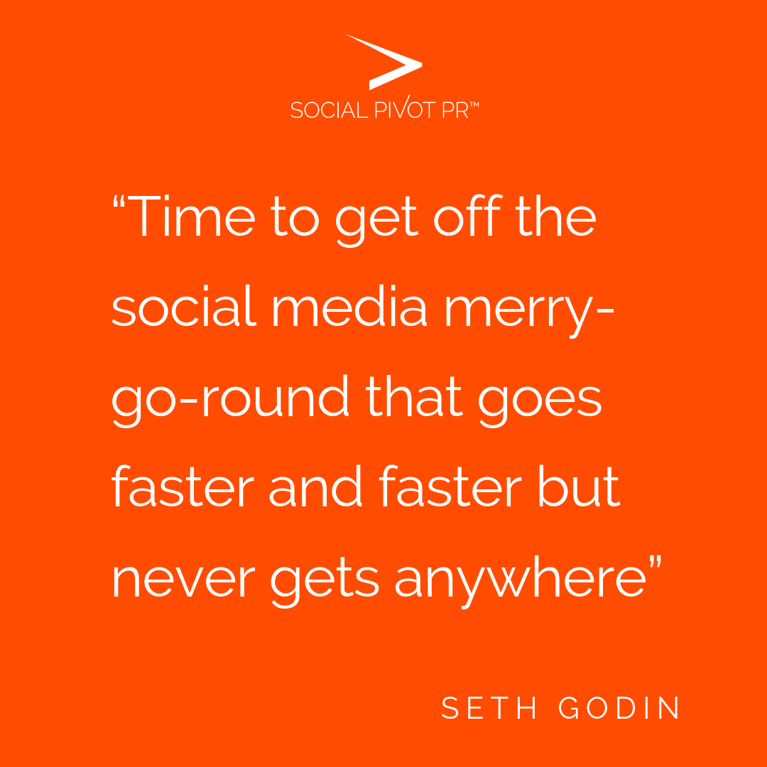 Seth Godin Quote-Social Media Merry-Go-Round | Social PR Workshops