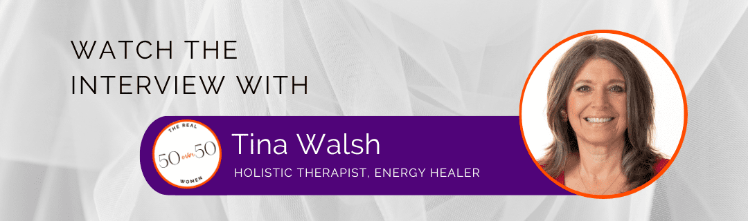 Tina Walsh | Interview | The Real 50 over 50