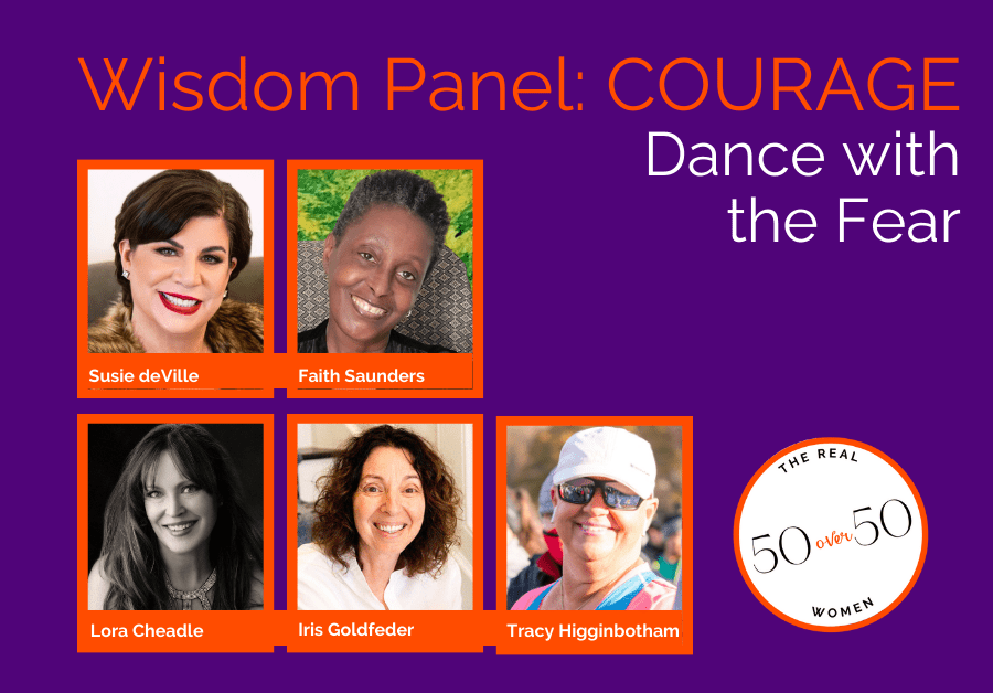 Wisdom Panel: COURAGE – Dance with the Fear