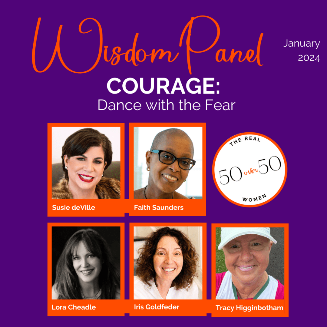 The Real 50 over 50 | Wisdom Panel-Courage