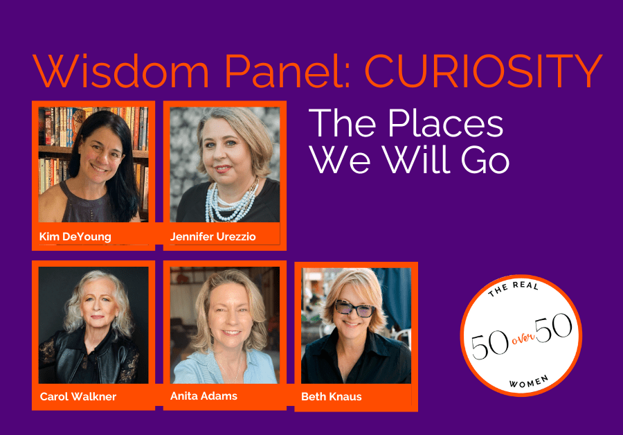 Wisdom Panel: CURIOSITY – The Places We Will Go