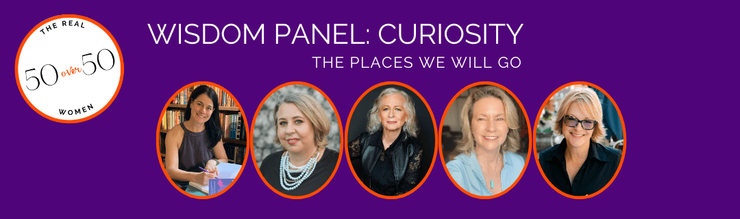 Wisdom Panel: Curiosity - The Places We Will Go